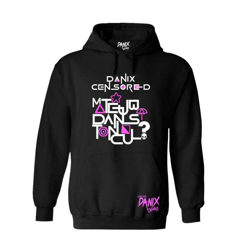 Sweat à capuche Ma Teub dans ton Cul ? ( PARODIE SQUID GAME ) [DANIX CENSORED]